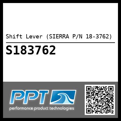 Shift Lever (SIERRA P/N 18-3762)