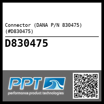Connector (DANA P/N 830475) (#D830475)