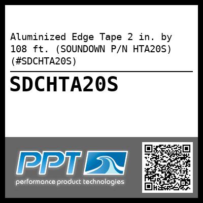Aluminized Edge Tape 2 in. by 108 ft. (SOUNDOWN P/N HTA20S) (#SDCHTA20S)