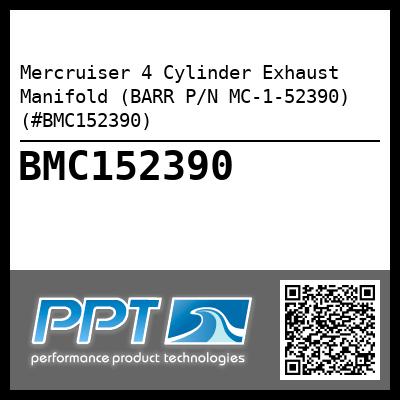 Mercruiser 4 Cylinder Exhaust Manifold (BARR P/N MC-1-52390) (#BMC152390)
