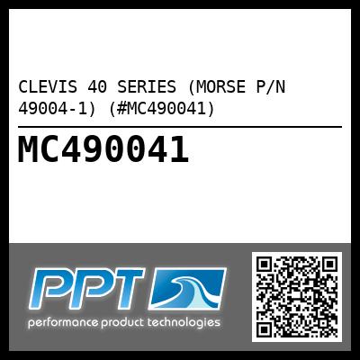 CLEVIS 40 SERIES (MORSE P/N 49004-1) (#MC490041)