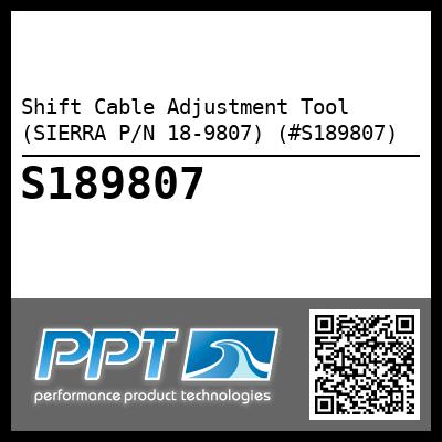 Shift Cable Adjustment Tool (SIERRA P/N 18-9807) (#S189807)