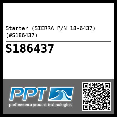 Starter (SIERRA P/N 18-6437) (#S186437)