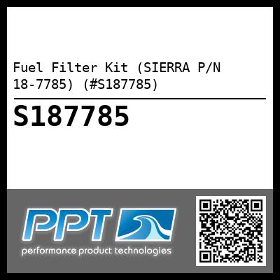 Fuel Filter Kit (SIERRA P/N 18-7785) (#S187785)