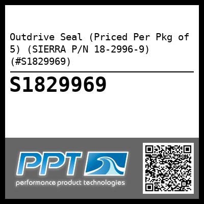 Outdrive Seal (Priced Per Pkg of 5) (SIERRA P/N 18-2996-9) (#S1829969)