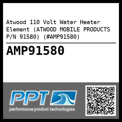 Atwood 110 Volt Water Heater Element (ATWOOD MOBILE PRODUCTS P/N 91580) (#AMP91580)