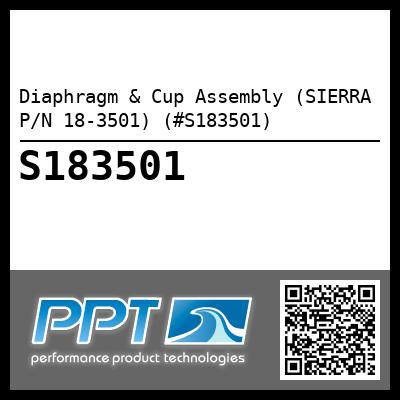 Diaphragm & Cup Assembly (SIERRA P/N 18-3501) (#S183501)