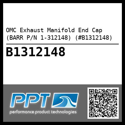 OMC Exhaust Manifold End Cap (BARR P/N 1-312148) (#B1312148)