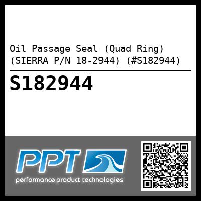Oil Passage Seal (Quad Ring) (SIERRA P/N 18-2944) (#S182944)