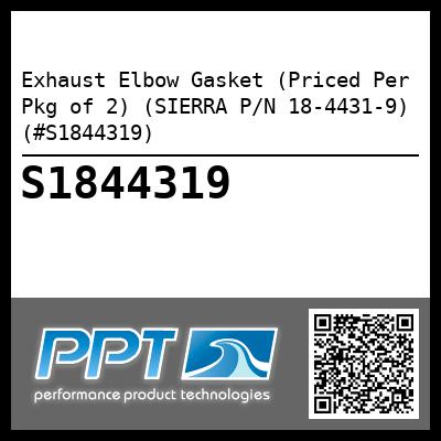 Exhaust Elbow Gasket (Priced Per Pkg of 2) (SIERRA P/N 18-4431-9) (#S1844319)