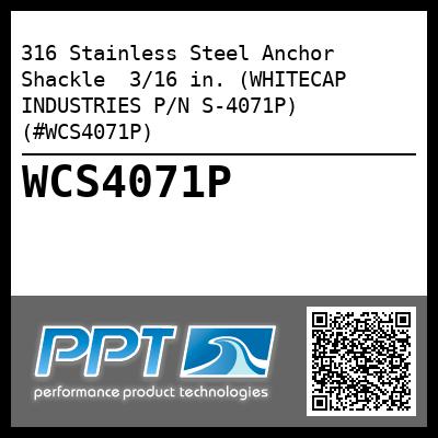 316 Stainless Steel Anchor Shackle  3/16 in. (WHITECAP INDUSTRIES P/N S-4071P) (#WCS4071P)