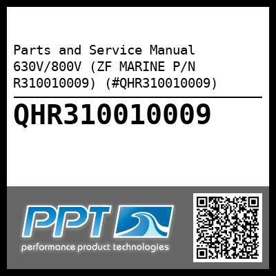 Parts and Service Manual 630V/800V (ZF MARINE P/N R310010009) (#QHR310010009)