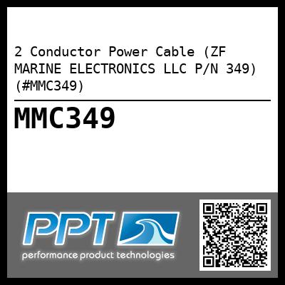 2 Conductor Power Cable (ZF MARINE ELECTRONICS LLC P/N 349) (#MMC349)