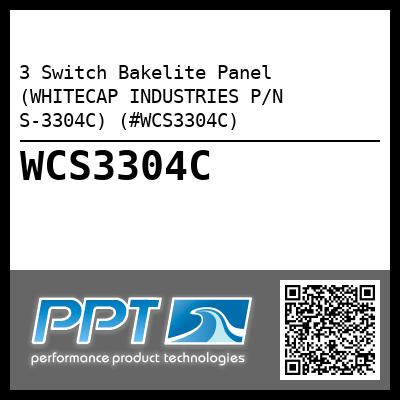 3 Switch Bakelite Panel (WHITECAP INDUSTRIES P/N S-3304C) (#WCS3304C)