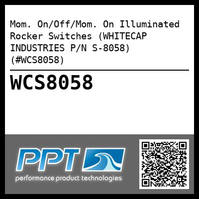 Mom. On/Off/Mom. On Illuminated Rocker Switches (WHITECAP INDUSTRIES P/N S-8058) (#WCS8058)