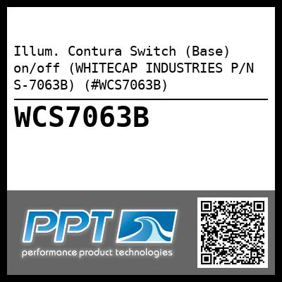 Illum. Contura Switch (Base) on/off (WHITECAP INDUSTRIES P/N S-7063B) (#WCS7063B)