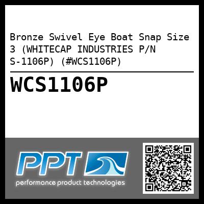 Bronze Swivel Eye Boat Snap Size 3 (WHITECAP INDUSTRIES P/N S-1106P) (#WCS1106P)