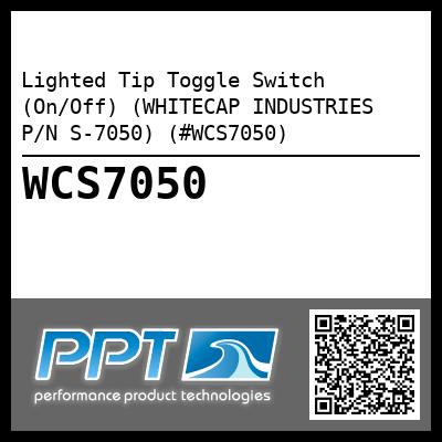 Lighted Tip Toggle Switch (On/Off) (WHITECAP INDUSTRIES P/N S-7050) (#WCS7050)