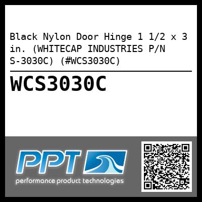 Black Nylon Door Hinge 1 1/2 x 3 in. (WHITECAP INDUSTRIES P/N S-3030C) (#WCS3030C)