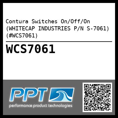 Contura Switches On/Off/On (WHITECAP INDUSTRIES P/N S-7061) (#WCS7061)