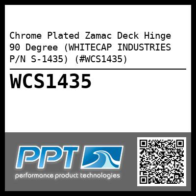 Chrome Plated Zamac Deck Hinge 90 Degree (WHITECAP INDUSTRIES P/N S-1435) (#WCS1435)