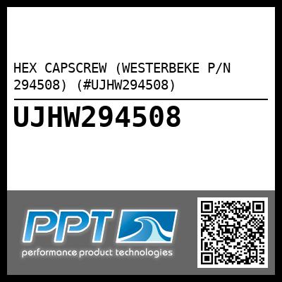 HEX CAPSCREW (WESTERBEKE P/N 294508) (#UJHW294508)