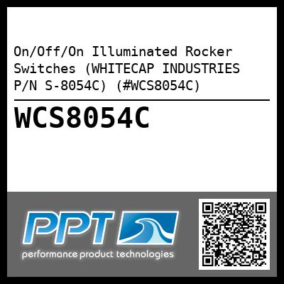 On/Off/On Illuminated Rocker Switches (WHITECAP INDUSTRIES P/N S-8054C) (#WCS8054C)