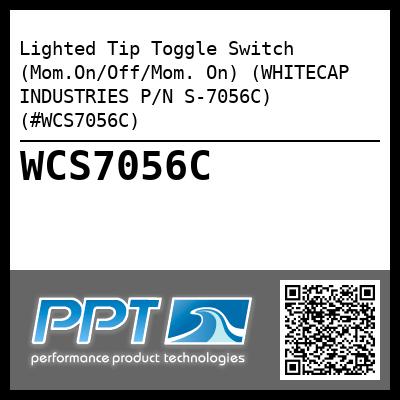 Lighted Tip Toggle Switch (Mom.On/Off/Mom. On) (WHITECAP INDUSTRIES P/N S-7056C) (#WCS7056C)
