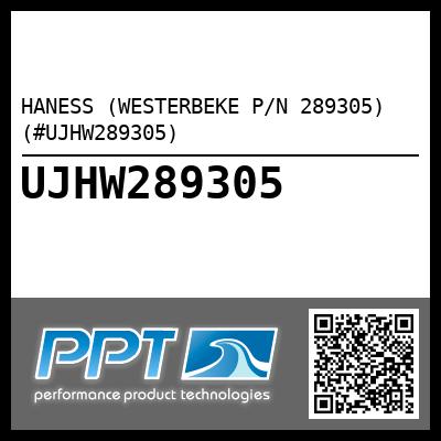 HANESS (WESTERBEKE P/N 289305) (#UJHW289305)
