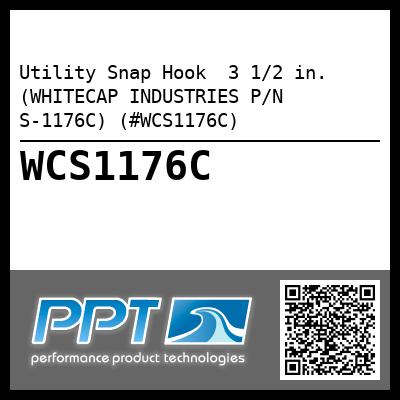 Utility Snap Hook  3 1/2 in. (WHITECAP INDUSTRIES P/N S-1176C) (#WCS1176C)