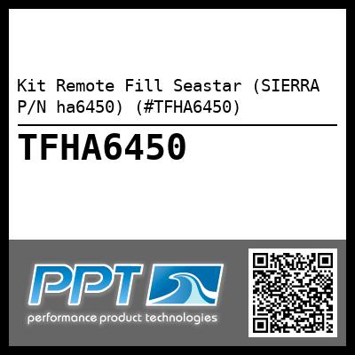 Kit Remote Fill Seastar (SIERRA P/N ha6450) (#TFHA6450)