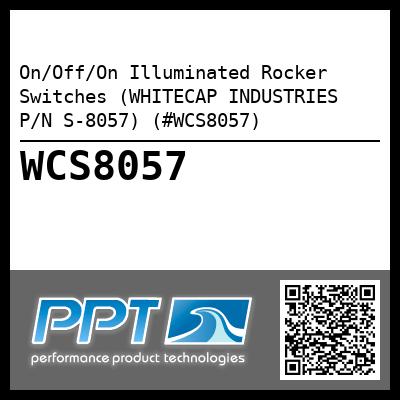On/Off/On Illuminated Rocker Switches (WHITECAP INDUSTRIES P/N S-8057) (#WCS8057)