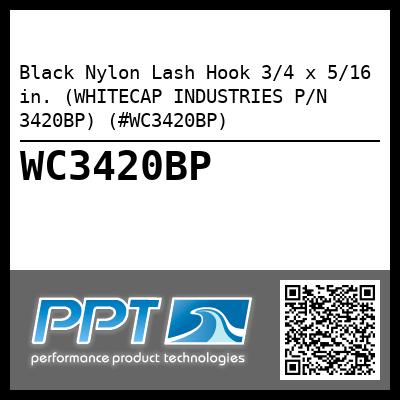 Black Nylon Lash Hook 3/4 x 5/16 in. (WHITECAP INDUSTRIES P/N 3420BP) (#WC3420BP)