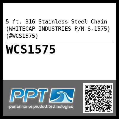 5 ft. 316 Stainless Steel Chain (WHITECAP INDUSTRIES P/N S-1575) (#WCS1575)