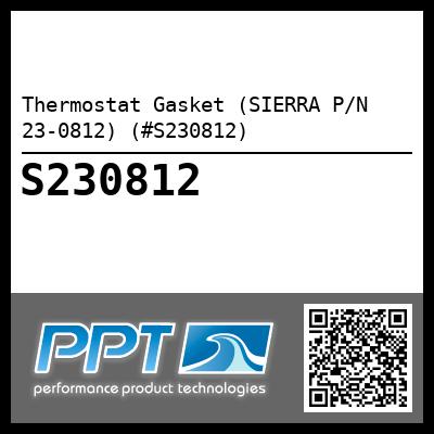 Thermostat Gasket (SIERRA P/N 23-0812) (#S230812)