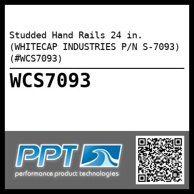 Studded Hand Rails 24 in. (WHITECAP INDUSTRIES P/N S-7093) (#WCS7093)