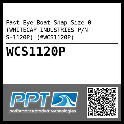 Fast Eye Boat Snap Size 0 (WHITECAP INDUSTRIES P/N S-1120P) (#WCS1120P)