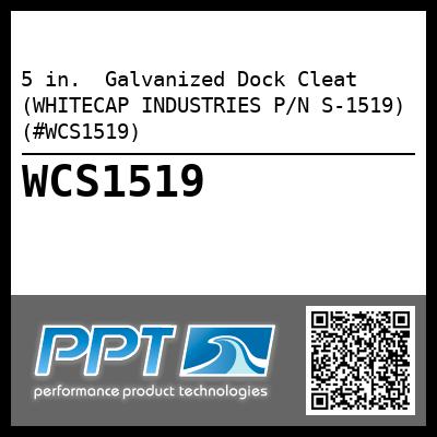 5 in.  Galvanized Dock Cleat (WHITECAP INDUSTRIES P/N S-1519) (#WCS1519)