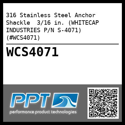 316 Stainless Steel Anchor Shackle  3/16 in. (WHITECAP INDUSTRIES P/N S-4071) (#WCS4071)