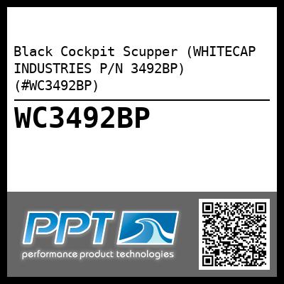 Black Cockpit Scupper (WHITECAP INDUSTRIES P/N 3492BP) (#WC3492BP)