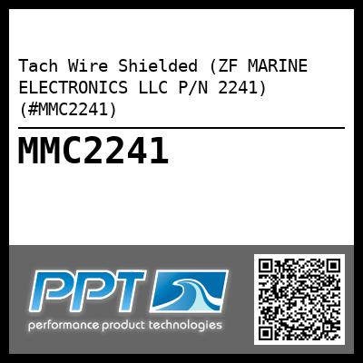 Tach Wire Shielded (ZF MARINE ELECTRONICS LLC P/N 2241) (#MMC2241)