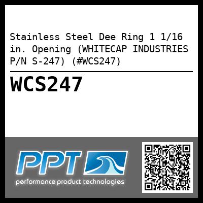 Stainless Steel Dee Ring 1 1/16 in. Opening (WHITECAP INDUSTRIES P/N S-247) (#WCS247)