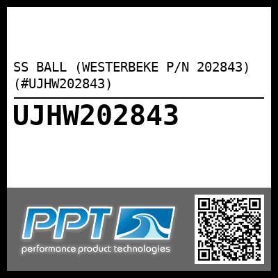 SS BALL (WESTERBEKE P/N 202843) (#UJHW202843)