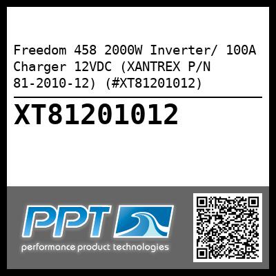 Freedom 458 2000W Inverter/ 100A Charger 12VDC (XANTREX P/N 81-2010-12) (#XT81201012)
