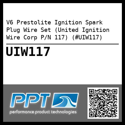 V6 Prestolite Ignition Spark Plug Wire Set (United Ignition Wire Corp P/N 117) (#UIW117)