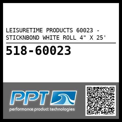 LEISURETIME PRODUCTS 60023 - STICKNBOND WHITE ROLL 4" X 25'