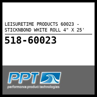 LEISURETIME PRODUCTS 60023 - STICKNBOND WHITE ROLL 4" X 25'