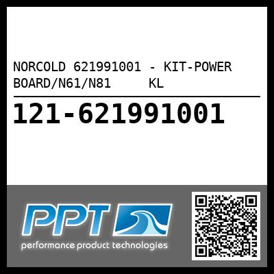 NORCOLD 621991001 - KIT-POWER BOARD/N61/N81     KL