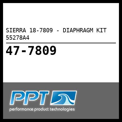 SIERRA 18-7809 - DIAPHRAGM KIT  55278A4