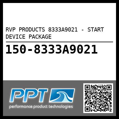 RVP PRODUCTS 8333A9021 - START DEVICE PACKAGE